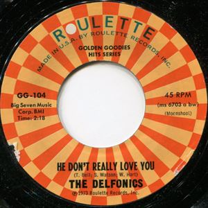DELFONICS / デルフォニクス / HE DON'T REALLY LOVE YOU