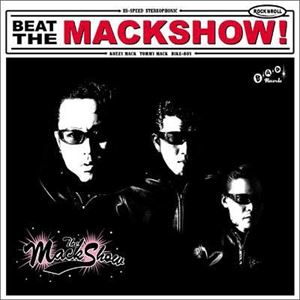 THE MACKSHOW / ザ・マックショウ / ビート・ザ・マックショウ