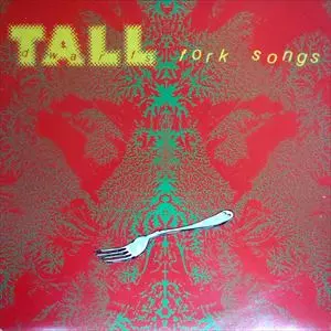 TALL DWARFS / トール・ドワーフス / FORKSONGS