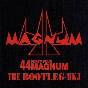 44MAGNUM / 44マグナム / BOOTLEG-MK.I