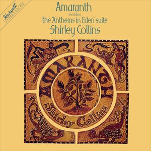 SHIRLEY COLLINS / シャーリー・コリンズ / AMARANTH