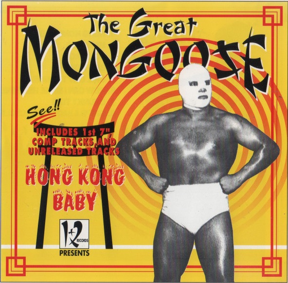 GREAT MONGOOSE / グレートマングース / HONG KONG BABY