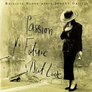 その他 LP/GF Brigitte Bader Passion, No Future BBLP00190 B.B. PRODUCTION Switzerland /00400 BRIGITTE BADER / ブリジット・ベイダー商品一覧｜ディスクユニオン