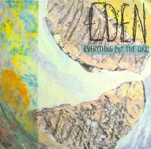 EVERYTHING BUT THE GIRL / エヴリシング・バット・ザ・ガール / EDEN