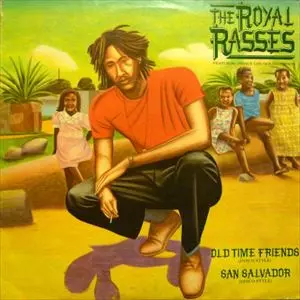ROYAL RASSES / OLD TIME FRIENDS