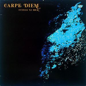 CARPE DIEM / カルプ・ディアン / CUEILLE LE JOUR