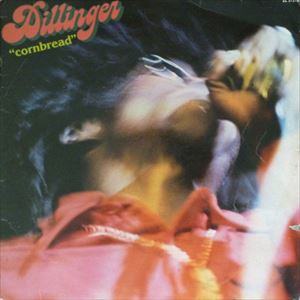 DILLINGER / ディリンジャー / CORNBREAD