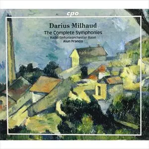 MILHAUD: THE COMPLETE SYMPHONIES/ALUN FRANCIS/アラン・フランシス