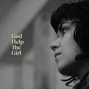 GOD HELP THE GIRL / ゴッド・ヘルプ・ザ・ガール / GOD HELP THE GIRL