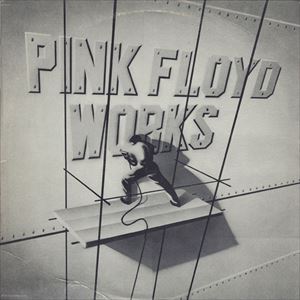 WORKS/PINK FLOYD/ピンク・フロイド｜PROGRESSIVE ROCK｜ディスク 