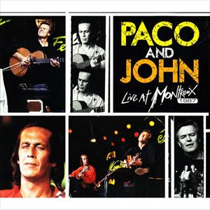 PACO DE LUCIA / パコ・デ・ルシア / PACO AND JOHN LIVE AT MONTREUX 1987