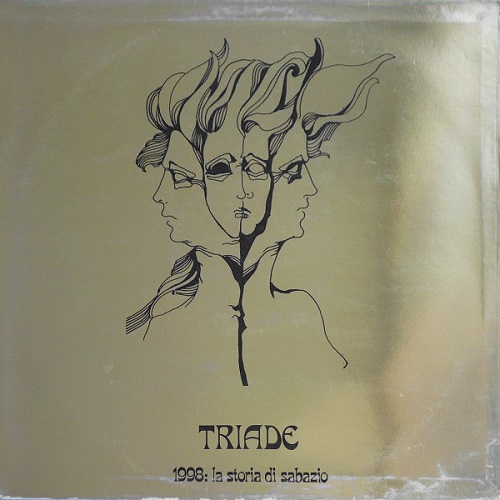TRIADE (PROG) / トリアーデ / 1998: LA STORIA DI SABAZIO