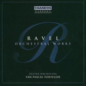 YAN PASCAL TORTELIER / ヤン・パスカル・トルトゥリエ / RAVEL ORCHESTRAL WORKS