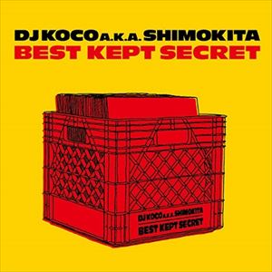DJ KOCO aka SHIMOKITA / DJココ / BEST KEPT SECRET