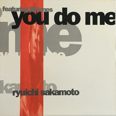 YOU DO ME/RYUICHI SAKAMOTO/坂本龍一｜日本のロック｜ディスクユニオン・オンラインショップ｜diskunion.net