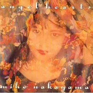 Angel Hearts &frasl; エンジェル・ハーツ&frasl;MIHO NAKAYAMA&frasl;中山美穂｜日本の