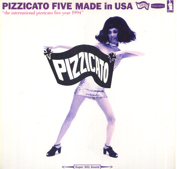 PIZZICATO FIVE / ピチカート・ファイヴ / MADE IN USA