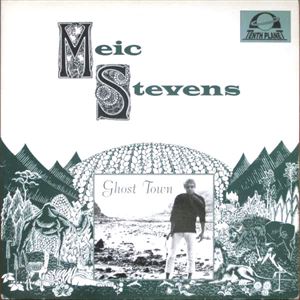 MEIC STEVENS / メイーク・スティーヴンス / GHOST TOWN