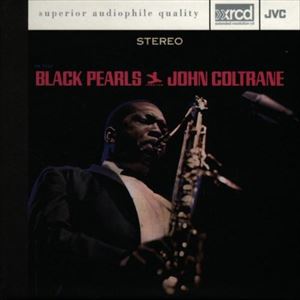 JOHN COLTRANE / ジョン・コルトレーン / BLACK PEARLS