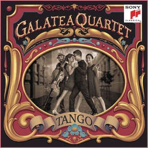 GALATEA QUARTET / ガラテア四重奏団 / TANGO - ARGENTINIAN TANGOS ARRANGED FOR STRING QUARTET