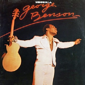 GEORGE BENSON / ジョージ・ベンソン / WEEKEND IN L.A. / メローなロスの週末
