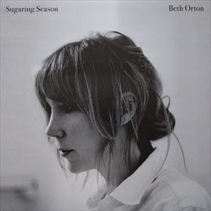 BETH ORTON / ベス・オートン / SUGARING SEASON