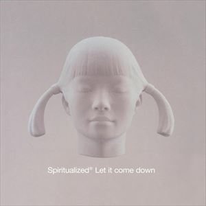 SPIRITUALIZED / スピリチュアライズド / LET IT COME DOWN