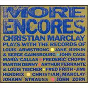 MORE ENCORES (LTD)/CHRISTIAN MARCLAY/クリスチャン・マーク