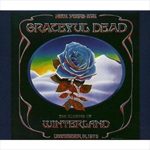 GRATEFUL DEAD / グレイトフル・デッド / CLOSING OF WINTERLAND DECEMBER 31, 1978