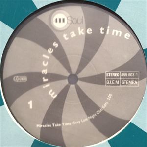 MIRACLES TAKE TIME/4 II SOUL｜HIPHOP/R&B｜ディスクユニオン ...