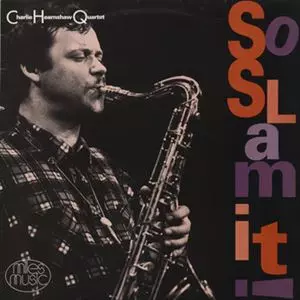 CHARLIE HEARNSHAW / チャーリー・ハーンショウ / SO SLAM IT!