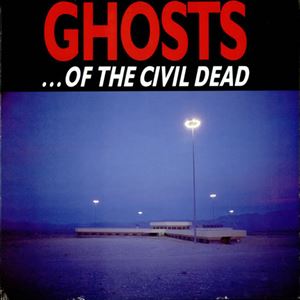 NICK CAVE / ニック・ケイヴ / GHOSTS...OF THE CIVIL DEAD