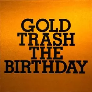 GOLD TRASH THE BIRTHDAY レコード GOLD TRASH/The Birthday｜平成J-POP｜ディスクユニオン・オンライン