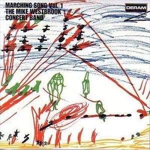 MIKE WESTBROOK CONCERT BAND / マイク・ウエストブルック・コンサート・バンド / MARCHING SONG VOL.1