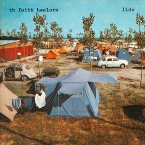 TH' FAITH HEALERS / LIDO