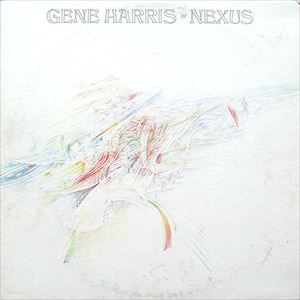 GENE HARRIS / ジーン・ハリス / NEXUS