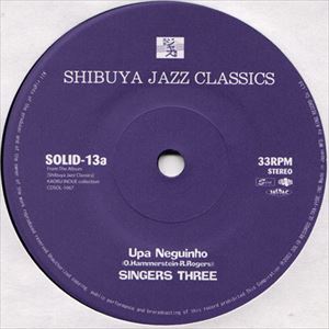 SINGERS THREE / シンガーズ・スリー / UPA NEGUINHO / POSITIVE AND THE NEGATIVE