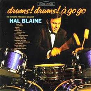 HAL BLAINE / ハル・ブレイン / DRUMS DRUMS A'GO GO