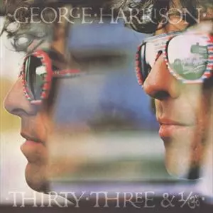 GEORGE HARRISON / ジョージ・ハリスン / THIRTY THREE AND 1/3