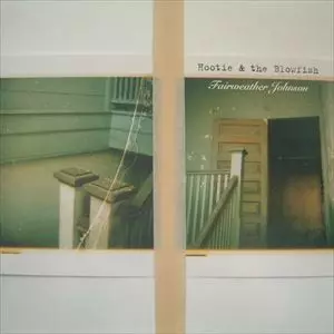 FAIRWEATHER JOHNSON/HOOTIE & THE BLOWFISH/フーティー・アンド