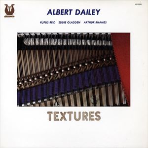 ALBERT DAILEY / アルバート・デイリー / TEXTURES