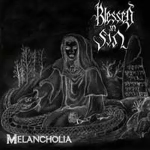 BLESSED IN SIN / MELANCHOLIA