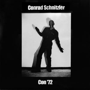CONRAD SCHNITZLER / コンラッド・シュニッツラー / CON '72