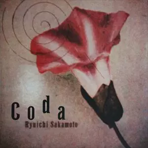 コーダ/RYUICHI SAKAMOTO/坂本龍一｜日本のロック｜ディスクユニオン