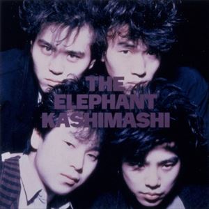エレファントカシマシ/THE ELEPHANT KASHIMASHI/エレファントカシマシ 