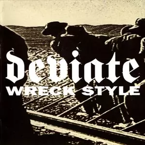 DEVIATE / デヴィエイト / WRECK STYLE