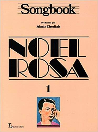 ALMIR CHEDIAK / アルミール・シェヂアッキ / SONGBOOK NOEL ROSA vol.1 