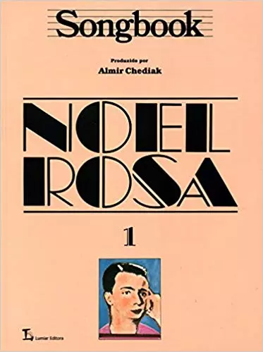 ALMIR CHEDIAK / アルミール・シェヂアッキ / SONGBOOK NOEL ROSA vol.1 