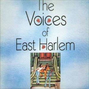 VOICES OF EAST HARLEM / ヴォイセズ・オブ・イースト・ハーレム / VOICES OF EAST HARLEM