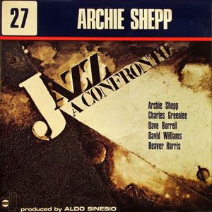 ARCHIE SHEPP / アーチー・シェップ / JAZZ A CONFRONTO 27